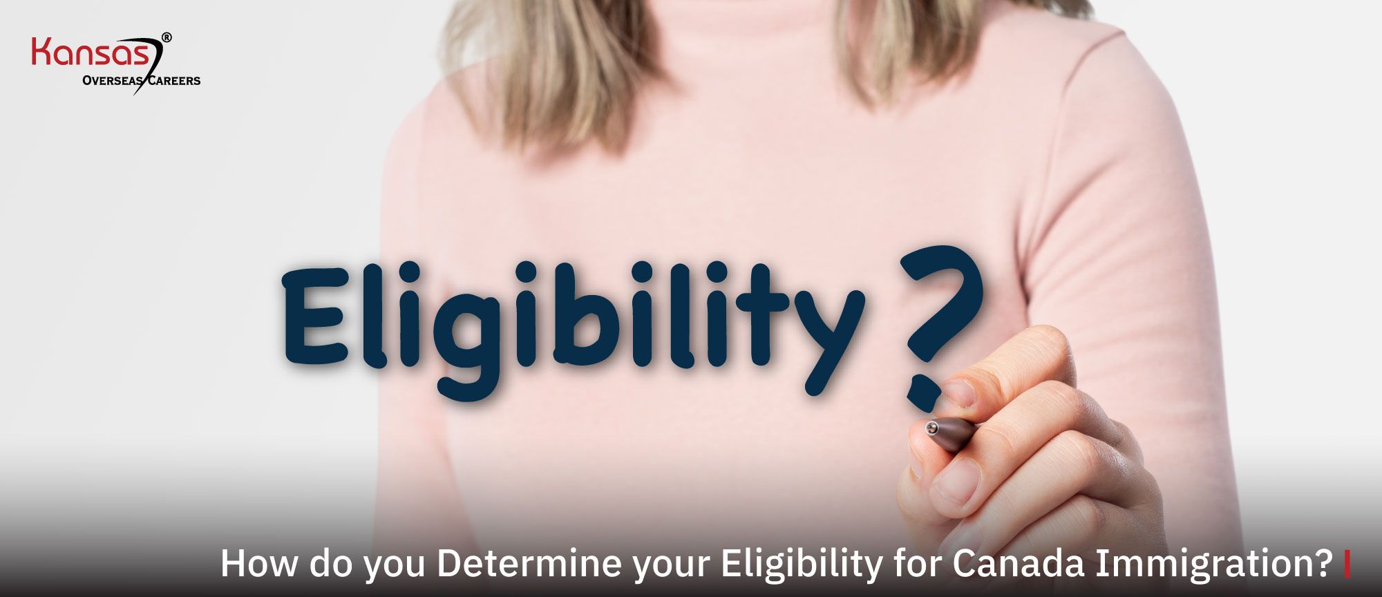 How-do-you-Determine-your-Eligibility-for-Canada-Immigration-