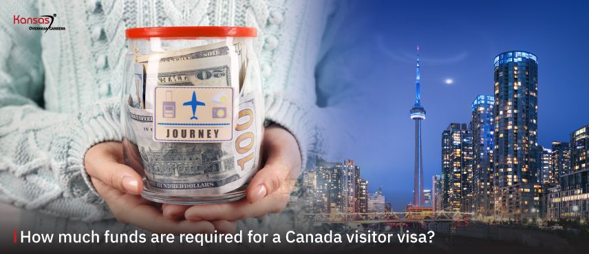 How-much-funds-are-required-for-a-Canada-visitor-visa-