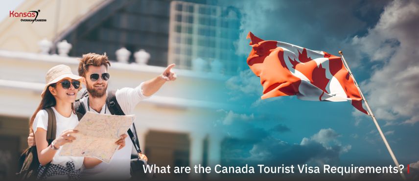 What-are-the-Canada-Tourist-Visa-Requirements-