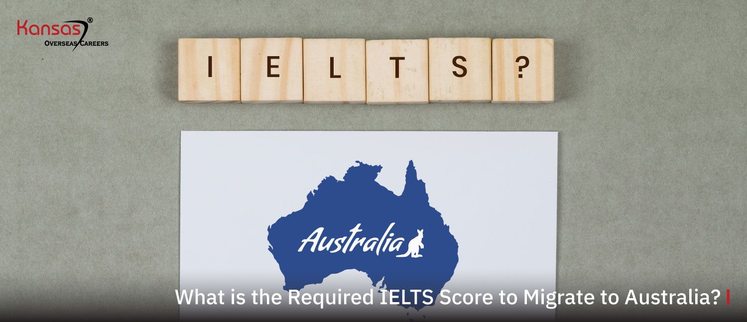 What-is-the-Required-IELTS-Score-to-Migrate-to-Australia-